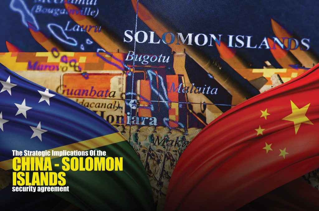 The Strategic Implications Of The China Solomon Islands Security