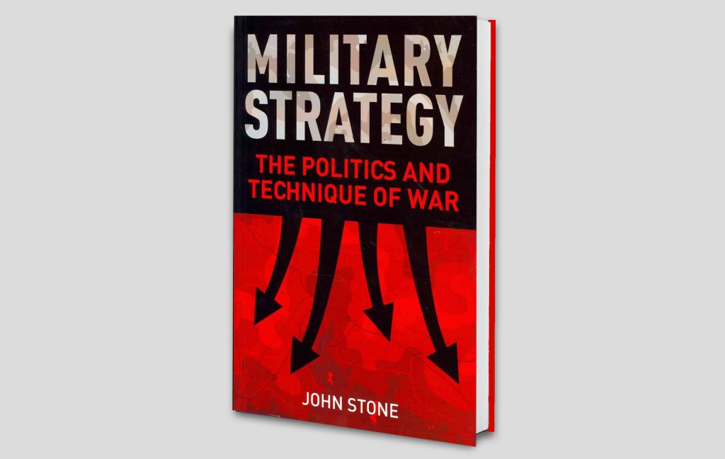 Military Strategy – The Politics and Technique of War – Aljundi Journal ...