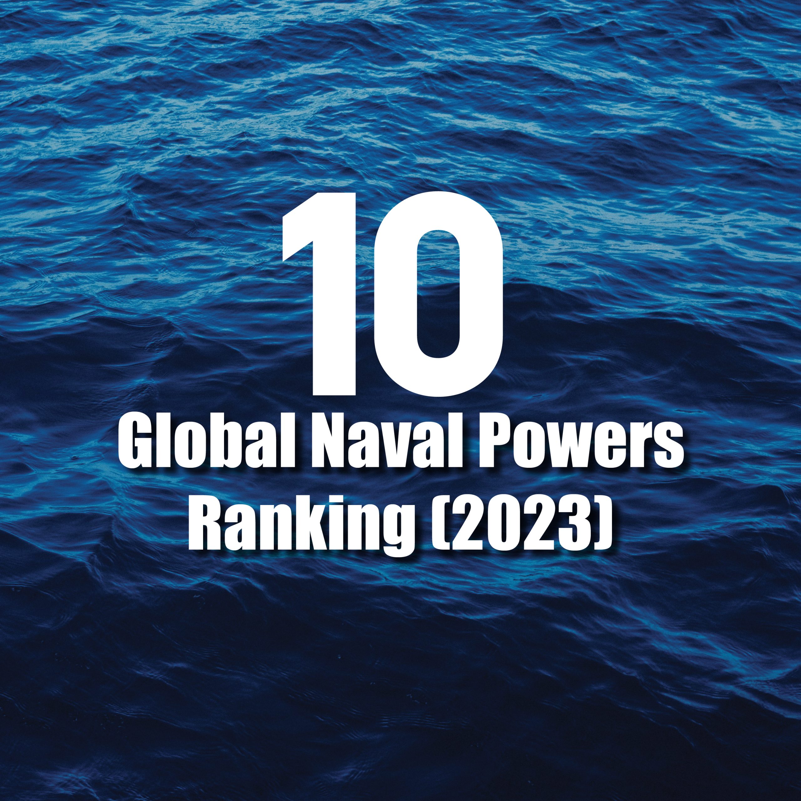 The 10 most powerful armies in the world for the year 2023 – Aljundi  Journal – A Military & Cultural Monthly Magazine